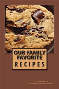 Our Family Favorite Recipes