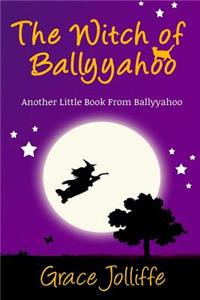 The Witch Of Ballyyahoo