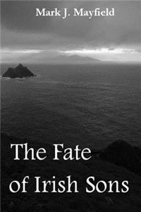 Fate of Irish Sons