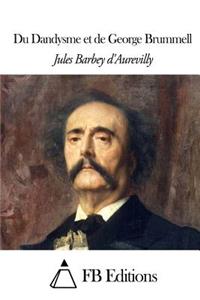 Du Dandysme et de George Brummell