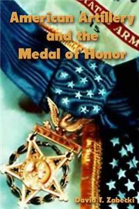 American Artillery and the Medal of Honor