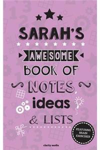 Sarah's Awesome Book Of Notes, Lists & Ideas