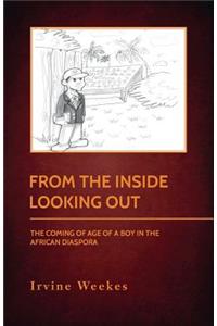 From The Inside Looking Out: The Coming Of Age Of A Boy In The African Diaspora