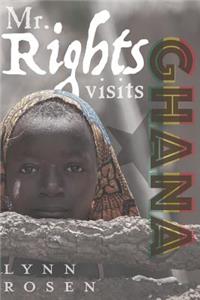 Mr. Rights Visits Ghana