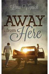 Away from Here