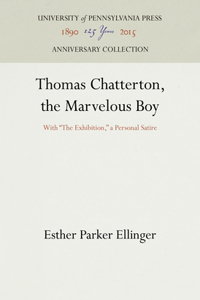 Thomas Chatterton, the Marvelous Boy