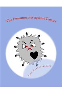 Immunocytes against cancer