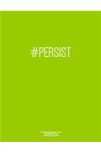 Notebook for Cornell Notes, 120 Numbered Pages, #PERSIST, Lime Cover