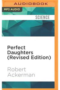 Perfect Daughters (Revised Edition)