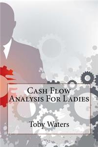 Cash Flow Analysis For Ladies
