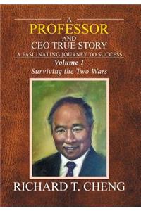 Professor and CEO True Story