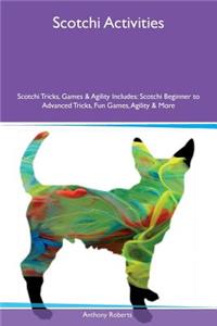 Scotchi Activities Scotchi Tricks, Games & Agility Includes