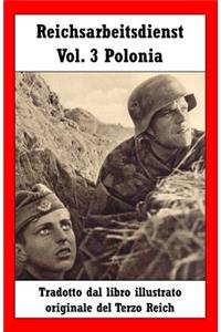 Reichsarbeitsdienst Vol. 3 Polonia