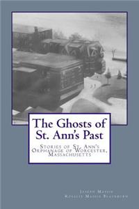 Ghosts of St. Ann's Past