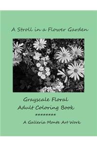 A Stroll in a Flower Garden
