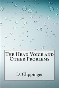 The Head Voice and Other Problems
