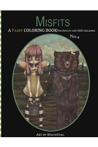 Misfits A Fairy Coloring book for Adults and odd Children