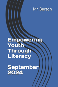 Empowering Youth Through Literacy, a Pre-Assessment, September 2016