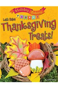 Let's Bake Thanksgiving Treats!