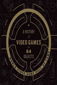 History of Video Games in 64 Objects Lib/E