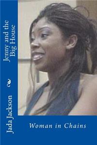 Jenny and the Big House