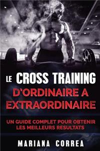 LE CROSS TRAINING D ORDINAIRE a EXTRAORDINAIRE