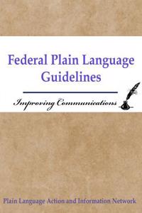 Federal Plain Language Guidelines: Improving Communications