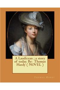 Laodicean; a story of today. By