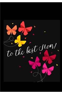To The Best Mom