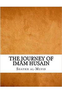 The Journey of Imam Husain