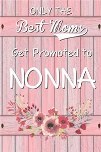 Only The Best Moms Get Promoted To Nonna