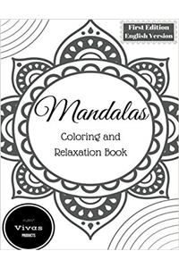 Mandalas: Coloring and Relaxation Book