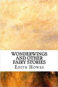 Wonderwings and other Fairy Stories