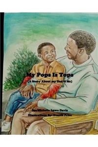 My Pops Is Tops