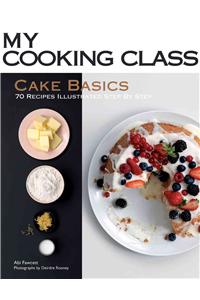 My Cooking Class Cake Basics