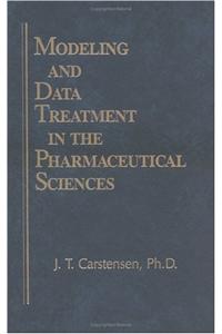 Modeling and Data Treatment in the Pharmaceutical Sciences