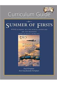 Curriculum Guide for Summer of Firsts: Encouraging Literacy and Music in the Classroom