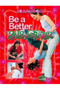 Be a Better Babysitter