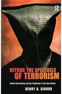 Beyond the Spectacle of Terrorism