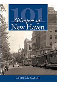 101 Glimpses of New Haven