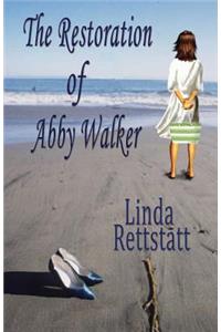 The Restoration of Abby Walker