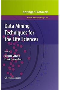 Data Mining Techniques for the Life Sciences