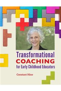 Transformational Coaching for Early Childhood Educators