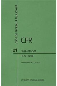 Code of Federal Regulations Title 21, Food and Drugs, Parts 1-99, 2015