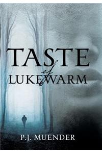 Taste of Lukewarm