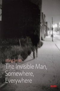 Ming Smith: Invisible Man