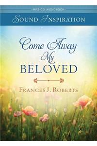 Come Away My Beloved