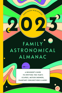 2023 Family Astronomical Almanac