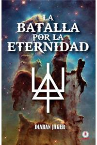 batalla por la eternidad