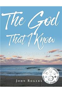 God That I Know